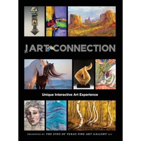 (영문도서) Texas Art Connection Hardcover, Eyes of Texas Fine Art Gall..., English, 9798218293857