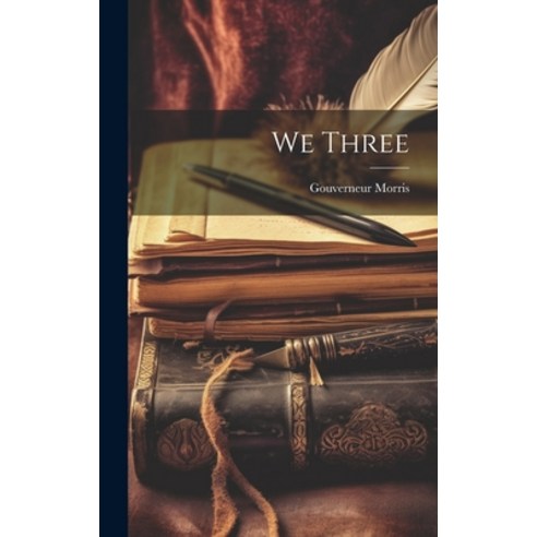 (영문도서) We Three Hardcover, Legare Street Press, English, 9781019777954