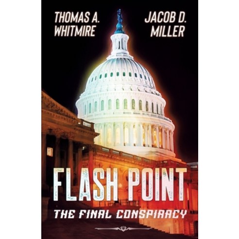 Flash Point: The Final Conspiracy Paperback, Trilogram Media