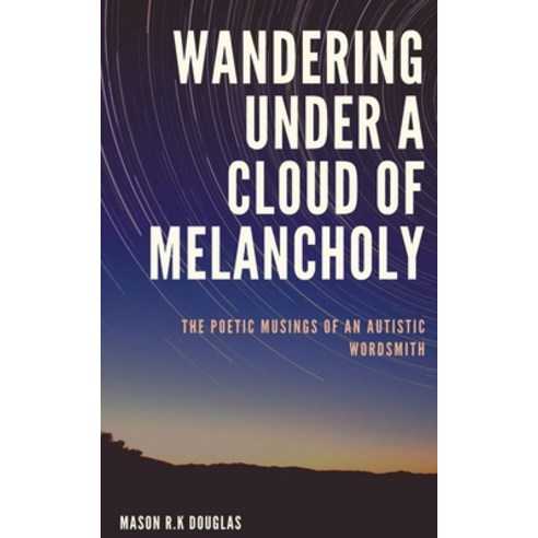 (영문도서) Wandering Under A Cloud Of Melancholy Paperback, Bookleaf Publishing, English, 9798201506247