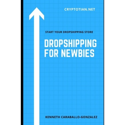 (영문도서) Dropshipping For Newbies Paperback, Independently Published, English, 9798373776677