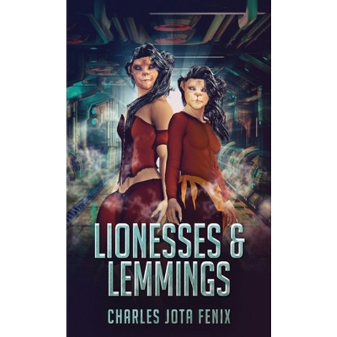 (영문도서) Lionesses & Lemmings Hardcover, Next Chapter