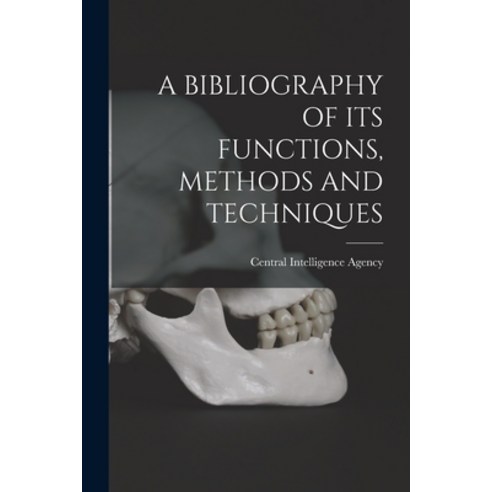 (영문도서) A Bibliography of Its Functions Methods and Techniques Paperback, Hassell Street Press, English, 9781014050595