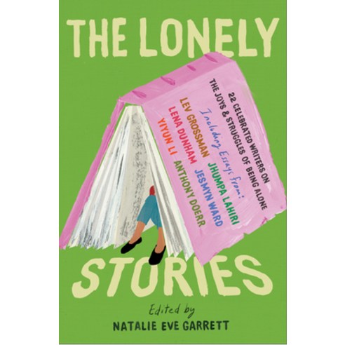 (영문도서) The Lonely Stories: 22 Celebrated Writers on the Joys & Struggles of Being Alone Paperback, Catapult, English, 9781948226608