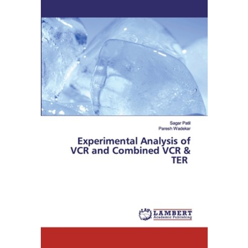 Experimental Analysis of VCR and Combined VCR & TER Paperback, LAP Lambert Academic Publishing