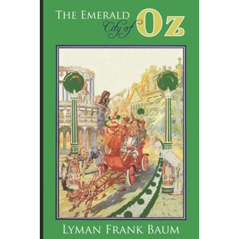 The Emerald City of Oz: The Oz Books #6 Paperback, Independently Published, English, 9798747235663