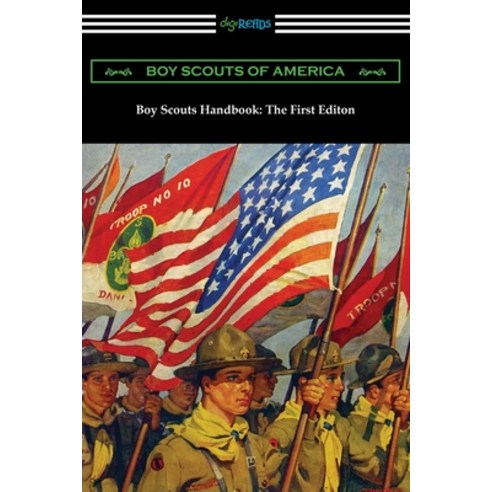 (영문도서) Boy Scouts Handbook: The First Edition Paperback, Digireads.com, English, 9781420973204