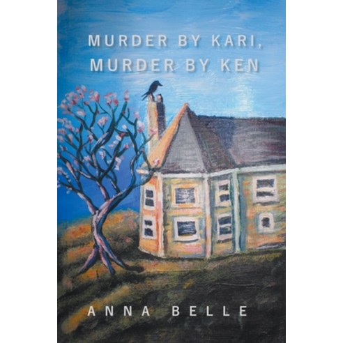 (영문도서) Murder By Kari Murder By Ken Paperback, Anna Belle, English, 9798891216211