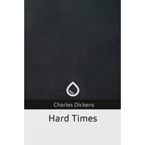 Hard Times Paperback, Createspace Independent Publishing Platform