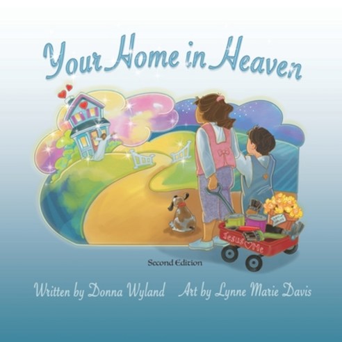 Your Home in Heaven Paperback, Elk Lake Publishing Inc, English, 9781649490834