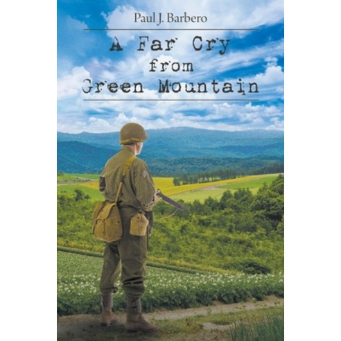 (영문도서) A Far Cry From Green Mountain Paperback, Covenant Books, English, 9781645597902