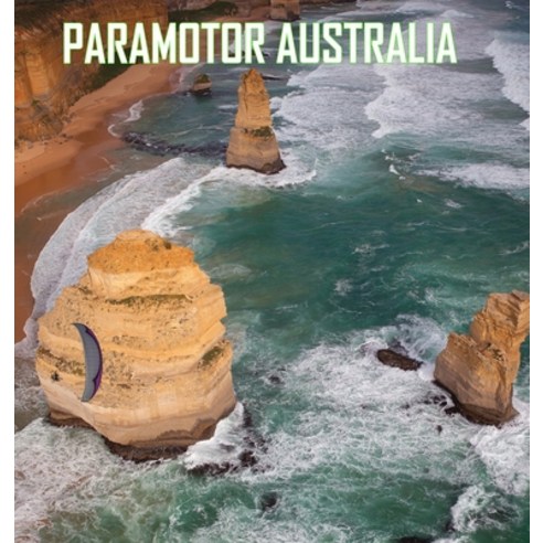 Paramotor Australia Hardcover, Lulu.com, English, 9781716757105
