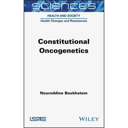 Constitutional Oncogenetics Hardcover, Wiley-Iste, English, 9781789450163