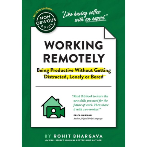 Non-Obvious Guide to Working Remotely (Being Productive Without Getting Distracted Lonely or Bored) Paperback, Ideapress Publishing, English, 9781646870448