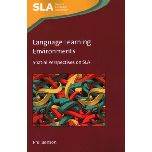 (영문도서) Language Learning Environments: Spatial Perspectives on SLA 147 Paperback, Channel View Publications, English, 9781788924894