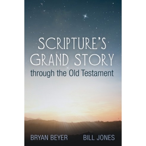 (영문도서) Scripture''s Grand Story through the Old Testament Paperback, Wipf & Stock Publishers, English, 9781666702453