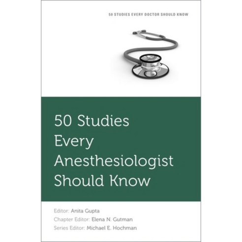 50 Studies Every Anesthesiologist Should Know Paperback, Oxford University Press, USA, English, 9780190237691