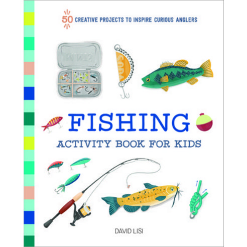 (영문도서) Fishing Activity Book for Kids: 50 Creative Projects to Inspire Curious Anglers Paperback, Rockridge Press, English, 9781648768927