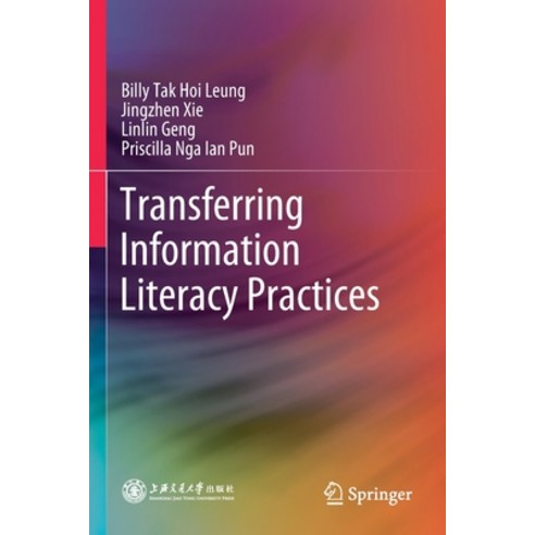 Transferring Information Literacy Practices Paperback, Springer