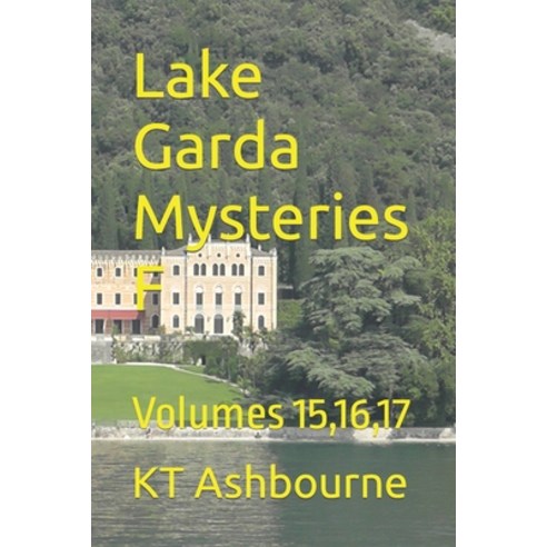 (영문도서) Lake Garda Mysteries F: Volumes 15 16 17 Paperback, Independently Published, English, 9798759710615