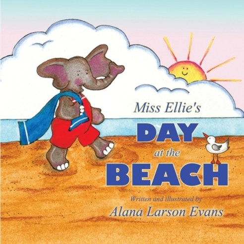 Miss Ellie''s Day At the Beach Paperback, Alana Larson Evans Designs, English, 9781953188007