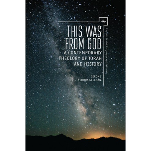 This Was from God: A Contemporary Theology of Torah and History, Academic Studies Pr