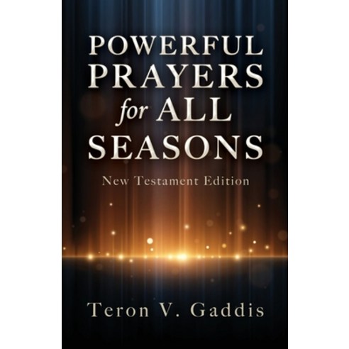 (영문도서) Powerful Prayers for All Seasons: New Testament Edition Paperback, Xulon Press, English, 9781662856211