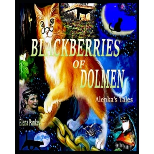 Blackberry of Dolmen: Alenka''s Tales Paperback, Independently Published