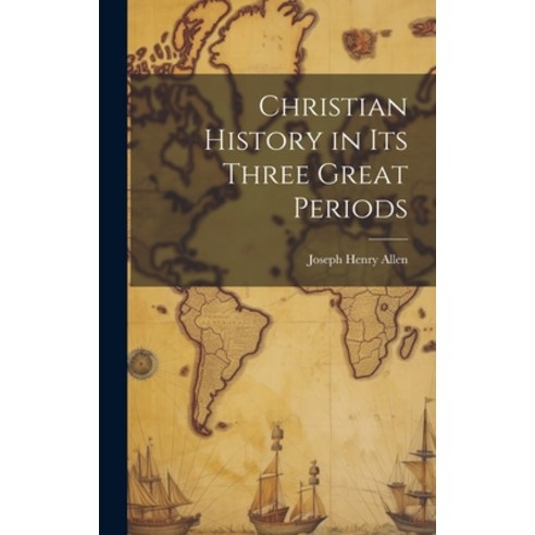 (영문도서) Christian History in its Three Great Periods Hardcover, Legare Street Press, English, 9781020919015