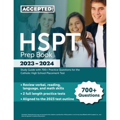 (영문도서) HSPT Prep Book 2023-2024: Study Guide with 700+ Practice Questions for the Catholic High Scho... Paperback, Accepted, Inc., English, 9781637982730