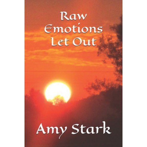 Raw Emotions Let Out Paperback, Independently Published, English, 9798584659349