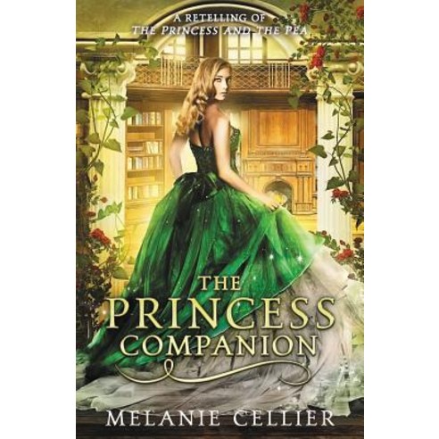 The Princess Companion: A Retelling of The Princess and the Pea Paperback, Luminant Publications