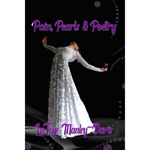 Pain Pearls & Poetry Paperback, Independently Published