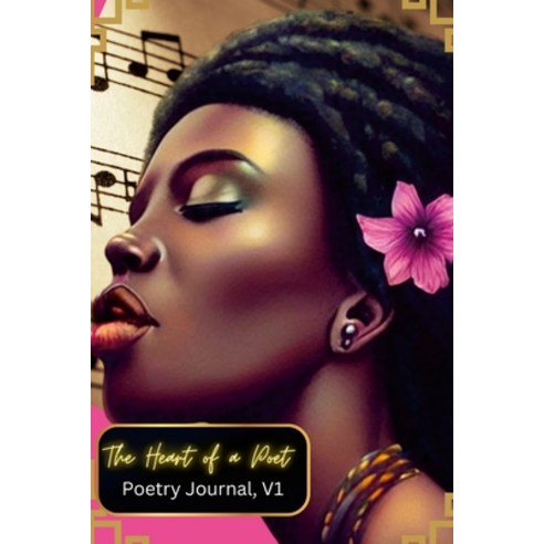 (영문도서) The Heart of a Poet Journal V1: Companion to The Heart of a Poet 2023 Calendar Paperback, Lulu.com, English, 9781387421954