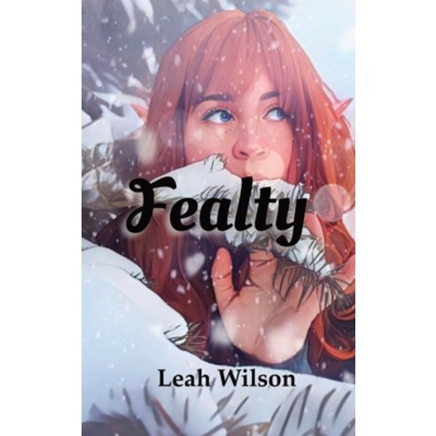 (영문도서) Fealty: Book 1 Hardcover, Maple Leaf Publishing, English, 9781738927838