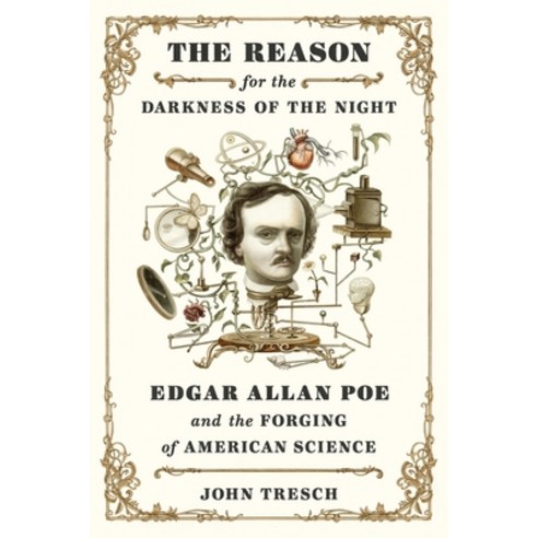 (영문도서) The Reason for the Darkness of the Night: Edgar Allan Poe and the Forging of American Science Hardcover, Farrar, Straus and Giroux, English, 9780374247850