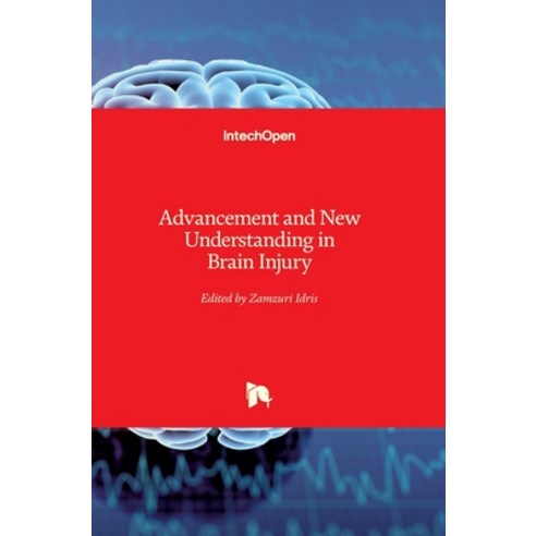 (영문도서) Advancement and New Understanding in Brain Injury Hardcover, Intechopen, English, 9781838819194