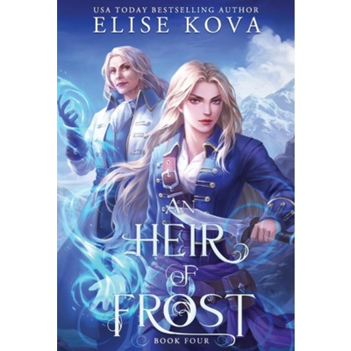 (영문도서) An Heir of Frost Hardcover, Silver Wing Press, English, 9781949694604