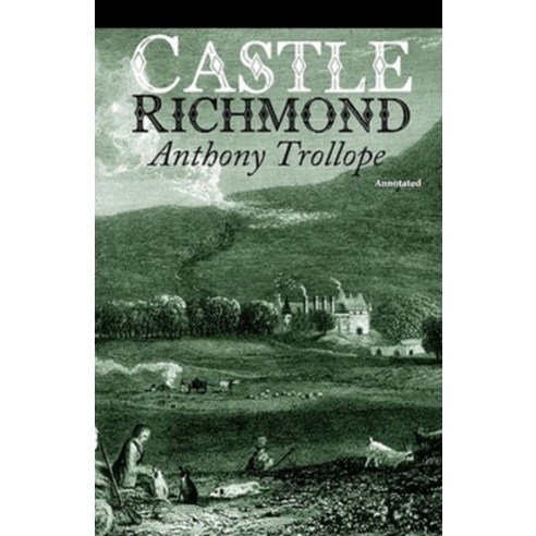 Castle Richmond Annotated Paperback, Independently Published, English, 9798696009742