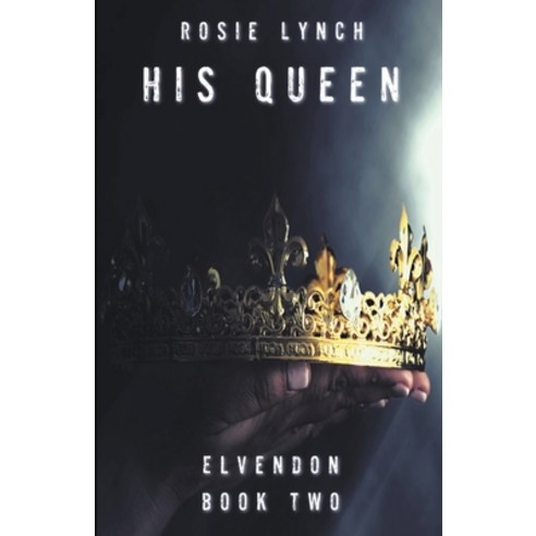 (영문도서) His Queen Paperback, Rosemary Lynch, English, 9798224012275