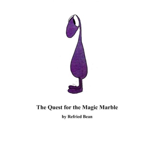 The Quest for the Magic Marble Paperback, Independently Published, English, 9798733464381