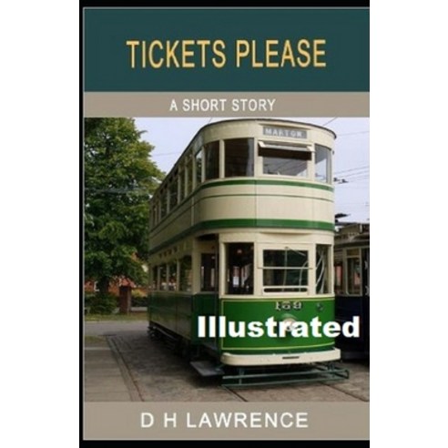 Tickets Please!'' Illustrated Paperback, Independently Published, English, 9798586447999