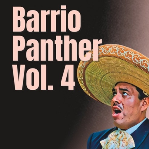 (영문도서) Barrio Panther Vol 4 Paperback, Independently Published, English, 9798375564142