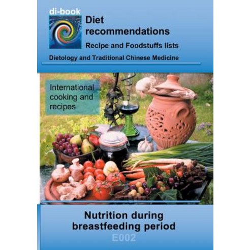 Nutrition during breastfeeding period: E002 DIETETICS - Universal - Breastfeeding period Paperback, Books on Demand