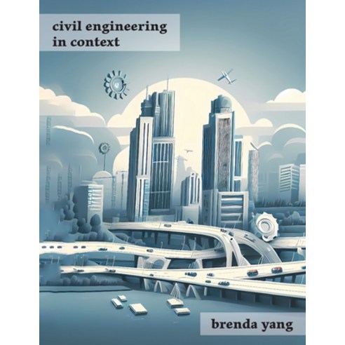 (영문도서) Civil Engineering In Context Paperback, Montecito Hot Springs, English, 9781778903960
