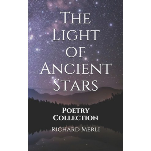 The Light of Ancient Stars Paperback, Independently Published, English, 9798550546109