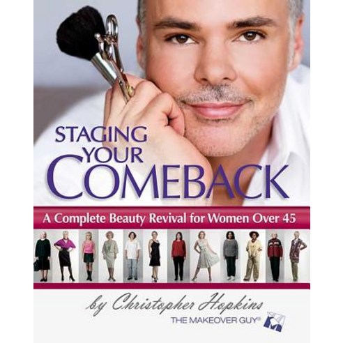 (영문도서) Staging Your Comeback: A Complete Beauty Revival for Women Over 45 Paperback, Health Communications, English, 9780757306341
