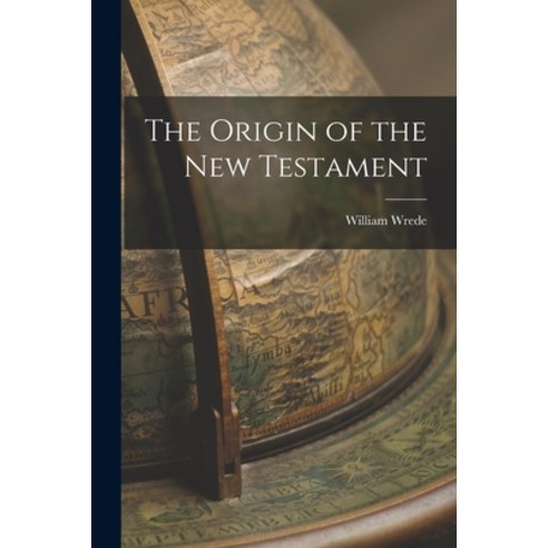 (영문도서) The Origin of the New Testament Paperback, Legare Street Press, English, 9781016321648