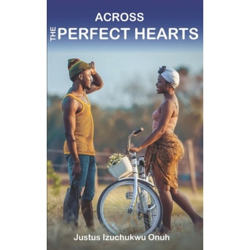 Across The Perfect Hearts Paperback, Independently Published, English, 9798563968875