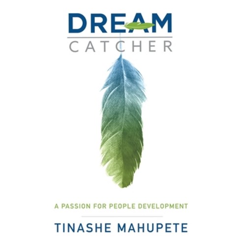 (영문도서) Dream Catcher: A Passion for People Development Paperback, Information Age Publishing, English, 9781641136907